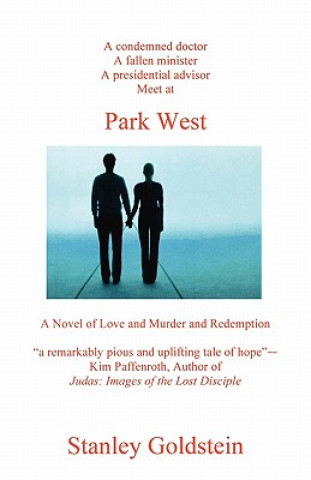 Kniha Park West: A Novel of Love and Murder and Redemption Stanley Goldstein