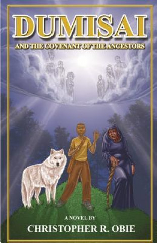 Book Dumisai And The Covenant Of The Ancestors Christopher R Obie