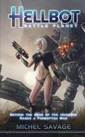 Knjiga Hellbot: Battle Planet Michel Savage