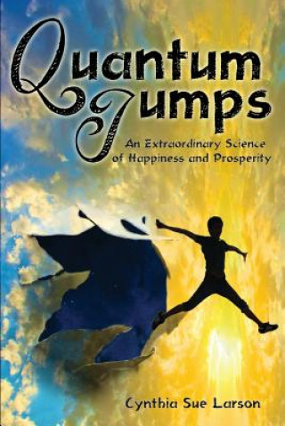 Книга Quantum Jumps Cynthia Sue Larson
