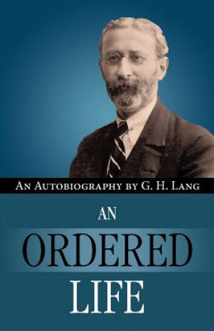 Könyv An Ordered Life by G. H. Lang G H Lang