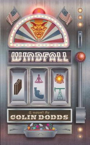 Книга WINDFALL - a novel Colin Dodds