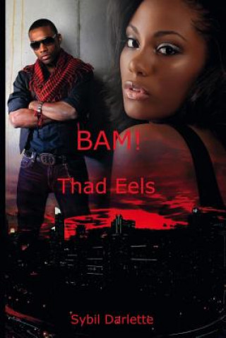 Книга Bam!: Thad Eels Sybil Darlette