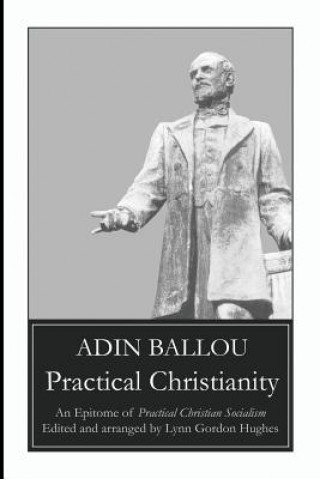 Carte Practical Christianity Adin Ballou