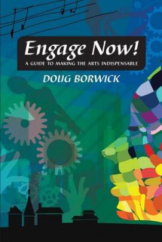 Knjiga Engage Now! Doug Borwick