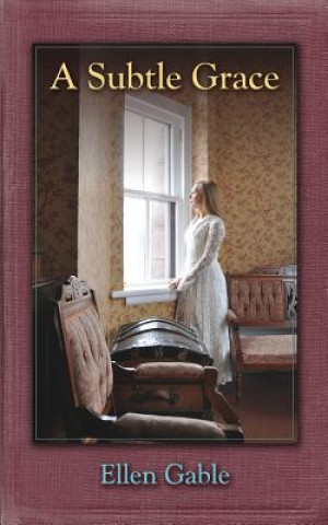 Książka Subtle Grace Ellen Gable