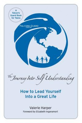 Książka The Journey Into Self Understanding: How to Lead Yourself Into a Great Life Valerie Harper