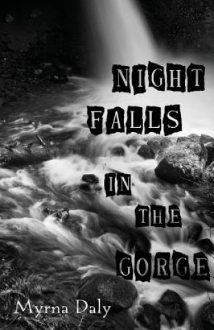 Carte Night Falls in the Gorge: A Pacific Northwest Mystery Myrna Daly