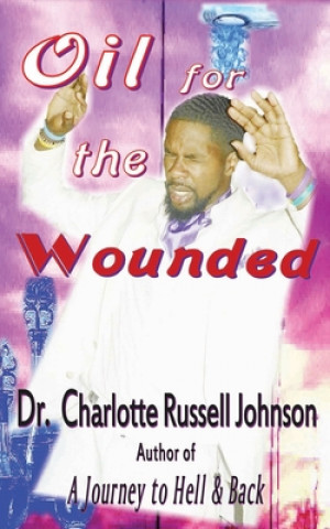 Книга Oil for the Wounded Charlotte Russell Johnson