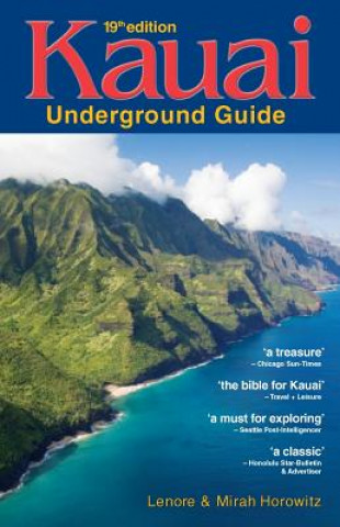 Könyv Kauai Underground Guide Lenore W Horowitz