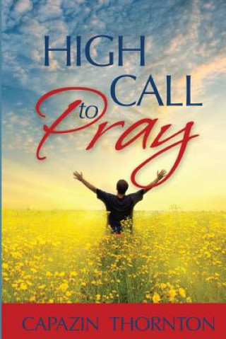 Buch High Call to Pray MS Capazin Thornton