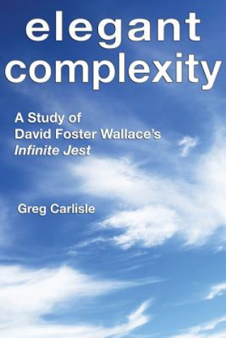 Kniha Elegant Complexity Greg Carlisle