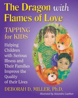 Carte The Dragon with Flames of Love: TAPPING for KIDS Deborah D Miller