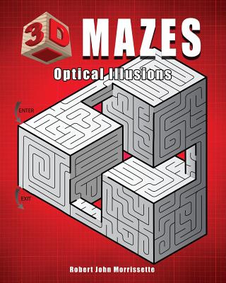 Kniha 3D Mazes: Optical Illusions Robert John Morrissette