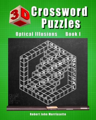 Książka 3D Crossword Puzzles: Optical Illusions Book I Robert John Morrissette