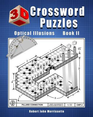 Kniha 3D Crossword Puzzles: Optical Illusions Book II Robert John Morrissette