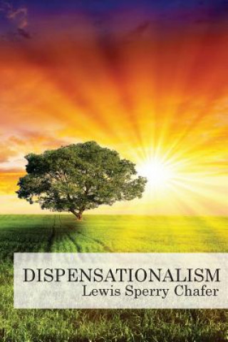 Kniha Dispensationalism Lewis Sperry Chafer