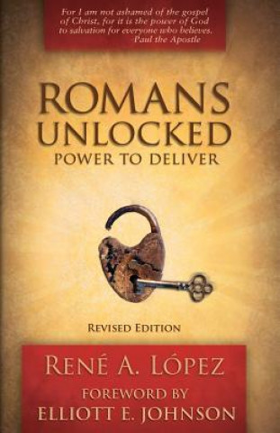 Kniha Romans Unlocked: Power to Deliver Rene Lopez