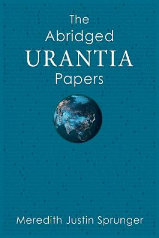Carte The Abridged Urantia Papers Meredith Justin Sprunger
