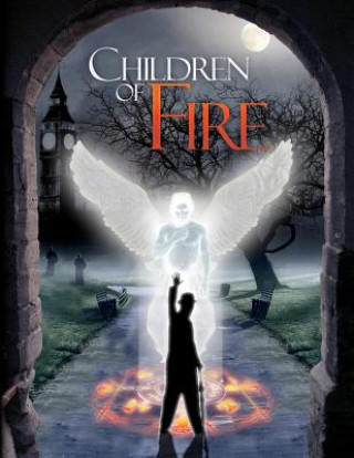 Könyv Children of Fire RPG: A Roleplaying Game of Angels and Demons Erich Wambach