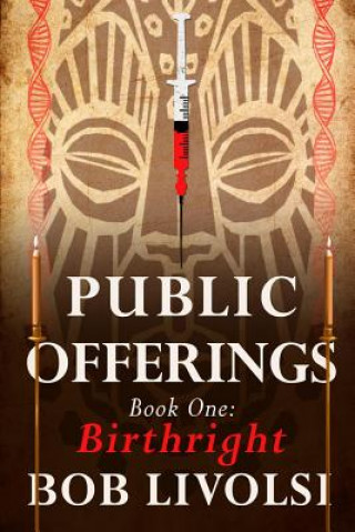 Carte Public Offerings Book 1: Birthright Bob Livolsi