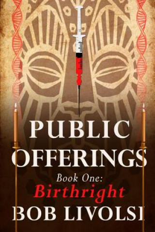 Książka Public Offerings Book 1: Birthright Bob Livolsi