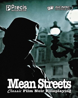 Carte Mean Streets: Classic Film Noir Roleplaying Brett M Bernstein