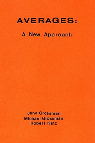 Książka Averages: A New Approach Jane Grossman