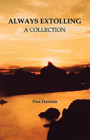 Knjiga Always Extolling - A Collection Don Davison