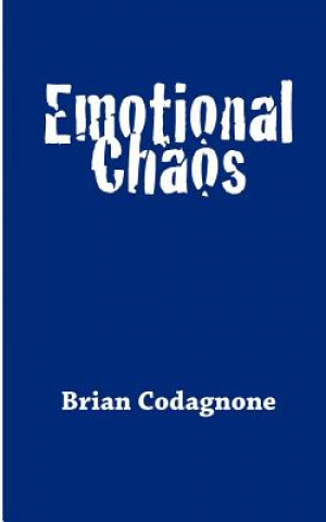 Kniha Emotional Chaos Brian Codagnone