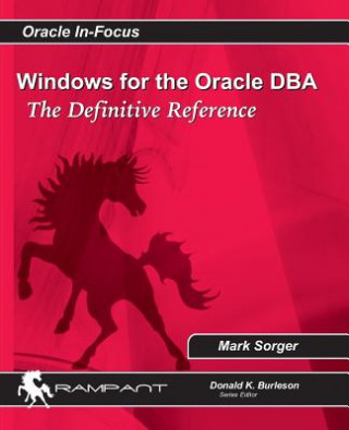 Kniha Windows for the Oracle DBA: The Definitive Reference Mark Sorger