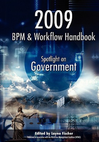 Könyv 2009 BPM and Workflow Handbook: Spotlight on Government Layna Fischer (Ed)