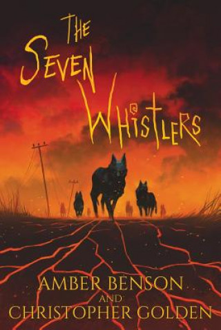Kniha Seven Whistlers Amber Benson