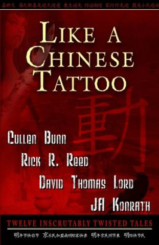 Kniha Like A Chinese Tattoo Cullen Bunn