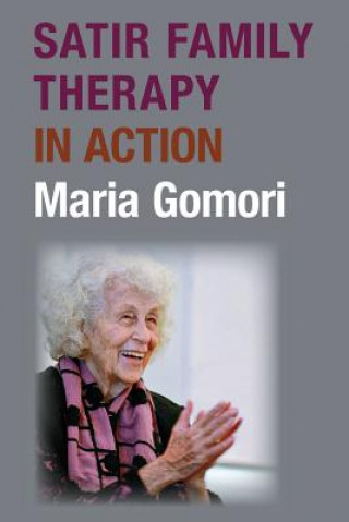 Knjiga Satir Family Therapy in Action Maria Gomori