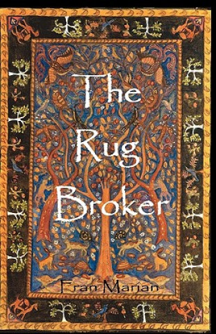 Knjiga The Rug Broker Fran Marian