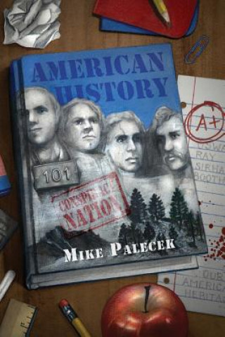 Carte American History 101: Conspiracy Nation Mike Palecek