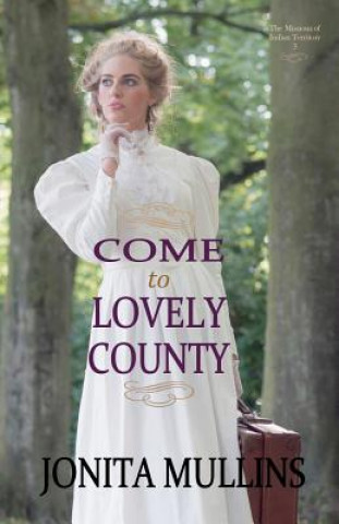 Книга Come to Lovely County Jonita Mullins