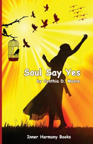 Kniha Soul Say Yes Cynthia Moore