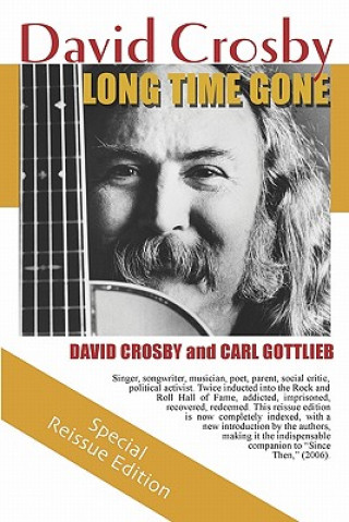 Kniha Long Time Gone: The Autobiography of David Crosby David Crosby