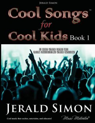 Könyv Cool Songs for Cool Kids (Book 1) Jerald Simon