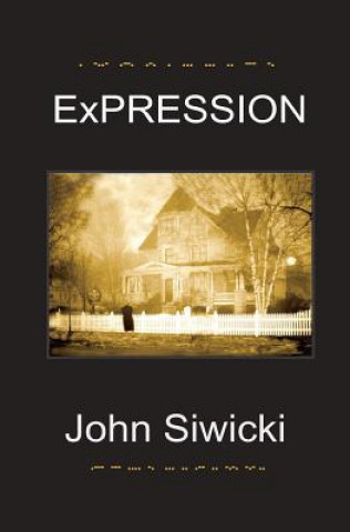 Knjiga ExPRESSION John Siwicki