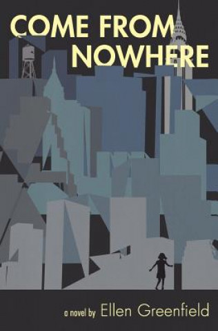 Buch Come From Nowhere Ellen Greenfield