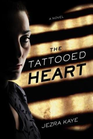 Kniha The Tattooed Heart Jezra Kaye