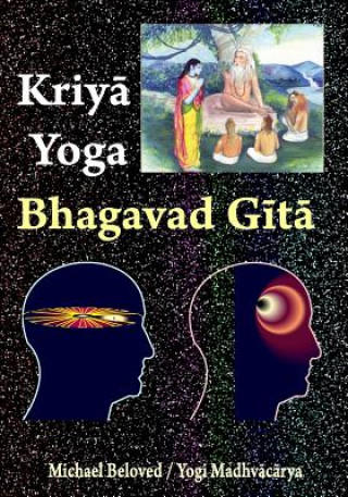 Книга Kriya Yoga Bhagavad Gita Michael Beloved
