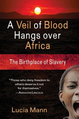 Carte Veil of Blood Hangs Over Africa Lucia Mann