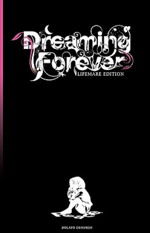 Könyv Dreaming Forever: Lifemare Edition MR Dolapo a Demuren
