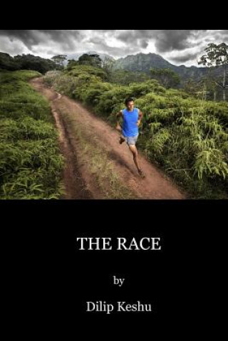 Kniha The Race: The Race Dilip Keshu