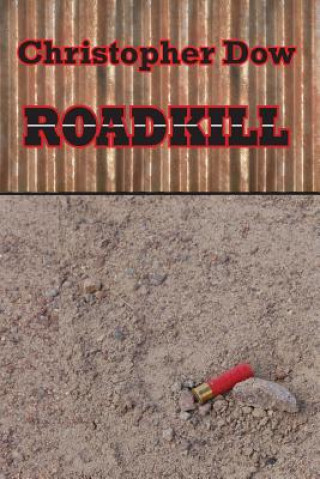 Knjiga Roadkill Christopher Dow