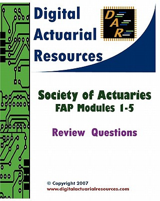 Kniha Review Questions For Fap Modules 1 Through 5 Digital Actuarial Resources